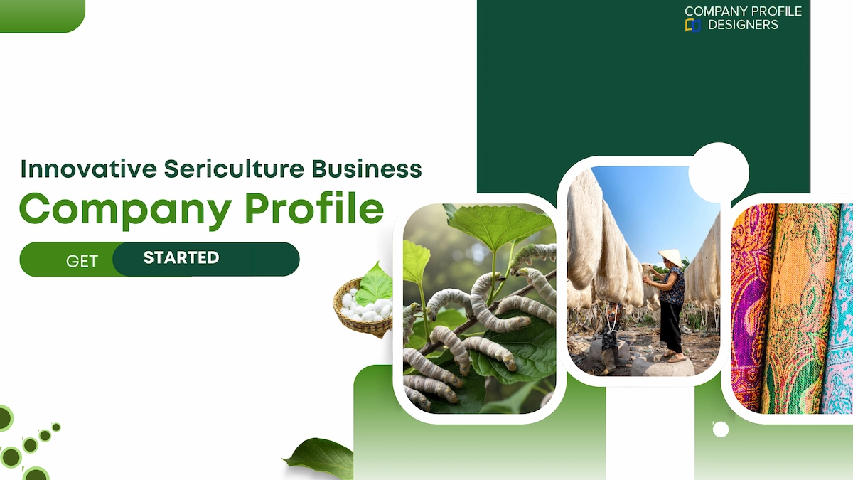 Sericulture Company Profile Designs