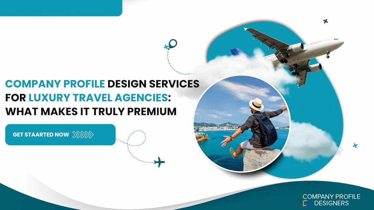 company profile design services for luxury travel agencies